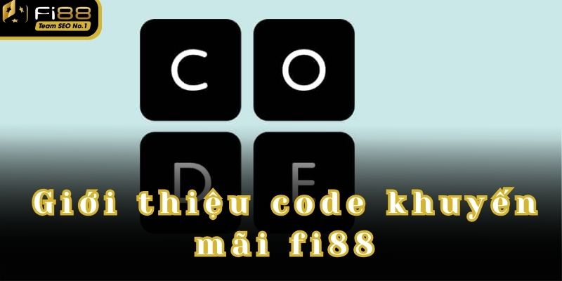 Sự kiện code khuyến mãi fi88 - tưng bừng nhận thưởng